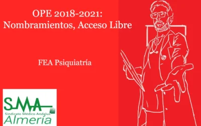 OPE 2018 – 2021. NOMBRAMIENTO, LISTADO CENTRO ADJUDICADO Y TOMA DE POSESIÓN. FEA Psiquiatría, acceso libre