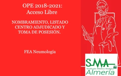 OPE 2018 – 2021. NOMBRAMIENTO, LISTADO CENTRO ADJUDICADO Y TOMA DE POSESIÓN. FEA Neumología, acceso libre