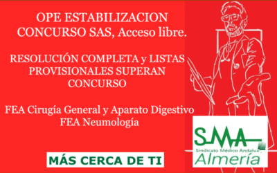 OPE ESTABILIZACION CONCURSO SAS: RESOLUCIÓN COMPLETA y LISTAS PROVISIONALES SUPERAN CONCURSO. FEA Cirugía General y Aparato Digestivo y Neumología, Acceso Libre.