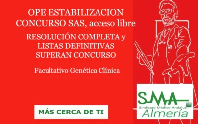 OPE ESTABILIZACION CONCURSO SAS. RESOLUCIÓN COMPLETA y LISTAS DEFINITIVAS SUPERAN CONCURSO. Facultativo Genética Clínica, acceso libre.