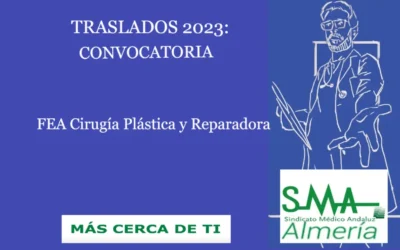 TRASLADOS 2023: Convocatoria de Traslado. FEA Cirugía Plástica y Reparadora