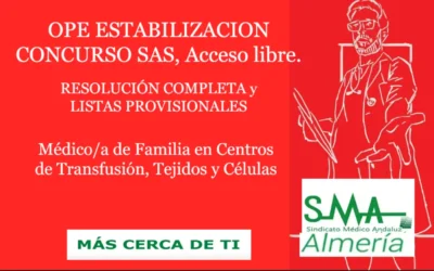 OPE ESTABILIZACION CONCURSO SAS: RESOLUCIÓN COMPLETA y LISTAS PROVISIONALES SUPERAN CONCURSO. Médico/a de Familia en Centros de Transfusión, Tejidos y Células, Acceso Libre.