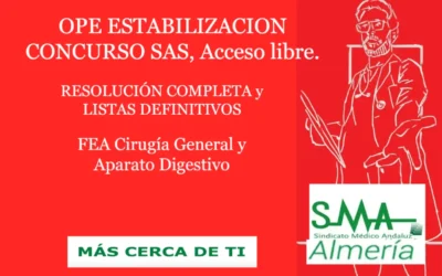 OPE ESTABILIZACION CONCURSO SAS. RESOLUCIÓN COMPLETA y LISTAS DEFINITIVAS SUPERAN CONCURSO. FEA Cirugía General y Aparato Digestivo, acceso libre.