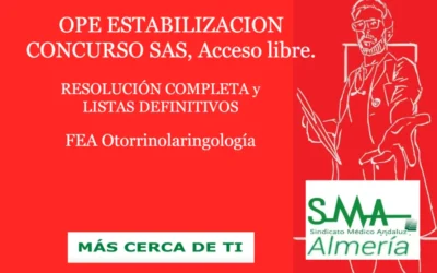 OPE ESTABILIZACION CONCURSO SAS. RESOLUCIÓN COMPLETA y LISTAS DEFINITIVAS SUPERAN CONCURSO. FEA Otorrinolaringología, acceso libre.