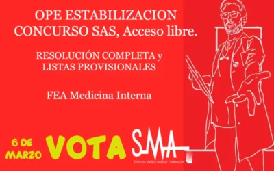 OPE ESTABILIZACION CONCURSO SAS: RESOLUCIÓN COMPLETA y LISTAS PROVISIONALES SUPERAN CONCURSO. FEA Medicina Interna, Acceso Libre.