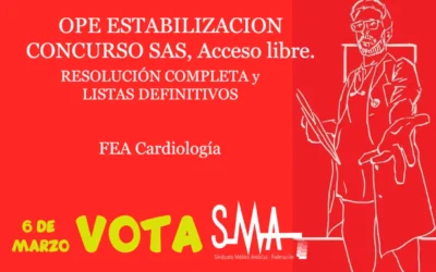 OPE ESTABILIZACION CONCURSO SAS. RESOLUCIÓN COMPLETA y LISTAS DEFINITIVAS SUPERAN CONCURSO. FEA Cardiología, acceso libre.