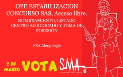 OPE ESTABILIZACION CONCURSO SAS. NOMBRAMIENTO, LISTADO CENTRO ADJUDICADO Y TOMA DE POSESIÓN. FEA Alergología, acceso libre