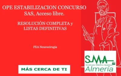OPE ESTABILIZACION CONCURSO SAS. NOMBRAMIENTO, LISTADO CENTRO ADJUDICADO Y TOMA DE POSESIÓN. FEA Neurocirugía, acceso libre