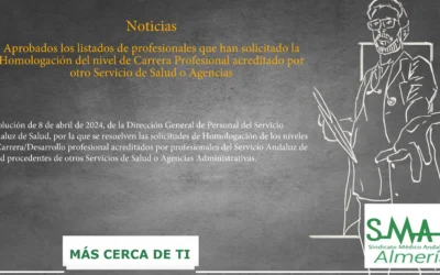 Noticias: Bolsa SAS: Aprobados los listados de profesionales que han solicitado la Homologación del nivel de Carrera Profesional acreditado por otro Servicio de Salud o Agencias.