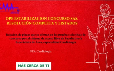 OPE ESTABILIZACIÓN: Publicados la relación de plazas que se ofertan y se inicia el plazo para solicitar destino  en el concurso por el sistema de acceso libre para FEA Cardiología