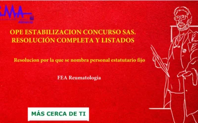 OPE ESTABILIZACION CONCURSO SAS. Resoluciones por la que se nombra personal estatutario fijo FEA Reumatología. Acceso libre