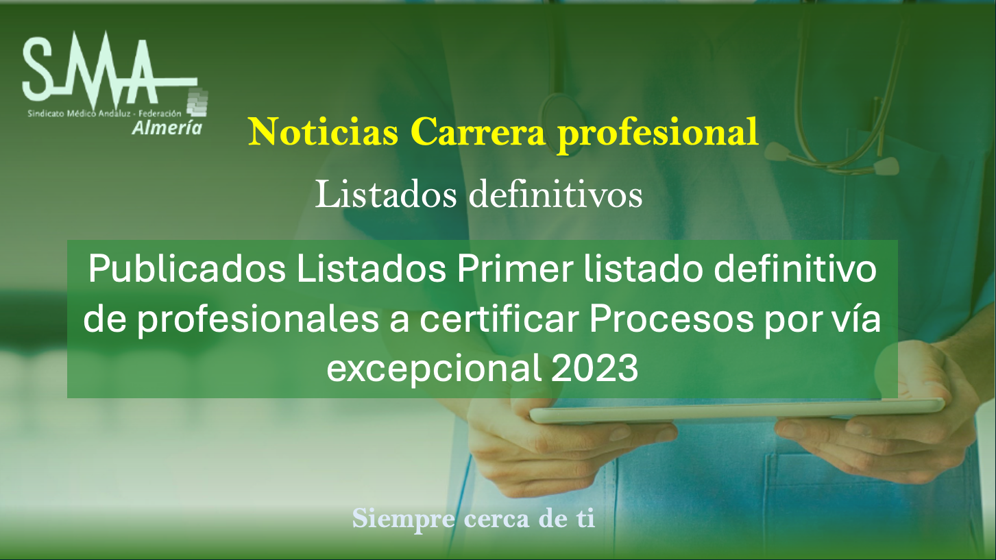 Noticias: CARRERA PROFESIONAL: Publicados Listados Primer listado definitivo de profesionales a certificar Procesos por vía excepcional 2023