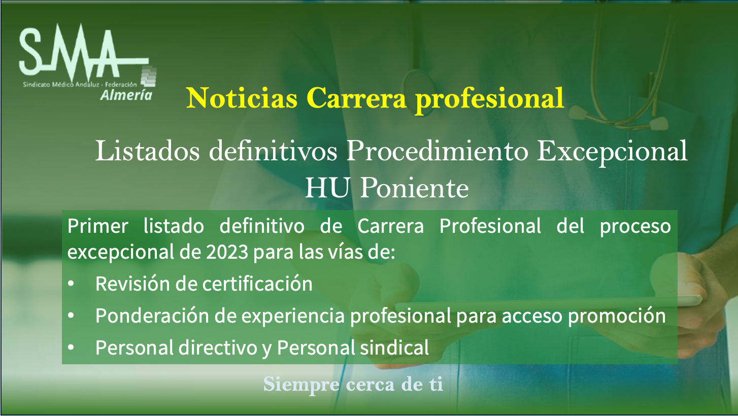 Noticias: CARRERA PROFESIONAL: Publicados Listados Primer listado definitivo de profesionales a certificar Procesos por vía excepcional 2023. HU Poniente
