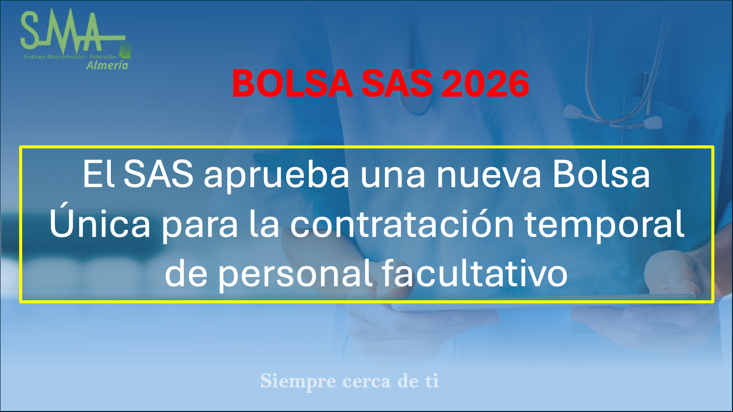 BOLSA SAS: El SAS aprueba una nueva Bolsa Única para la contratación temporal de personal facultativo