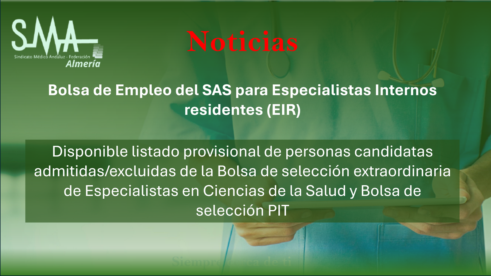 BOLSA EXTRAORDINARIA MIR: Disponible listado provisional de personas candidatas admitidas/excluidas de la Bolsa de selección extraordinaria de Especialistas en Ciencias de la Salud y bolsa de selección PIT
