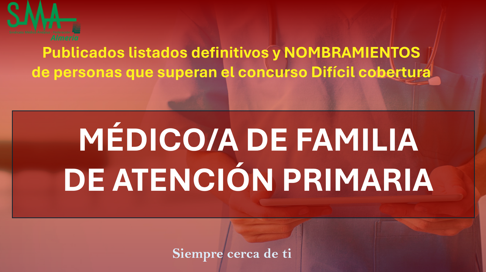 OPE 2025: Publicados listados Definitivas y Nombramientos de aspirantes que superan la fase de concurso-oposición para Medico/a de Familia de Atención Primaria Difícil cobertura.