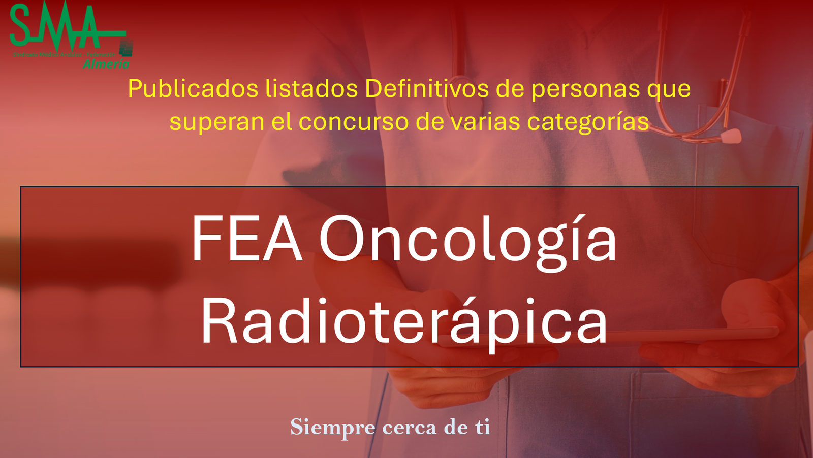 OPE 2025: Publicados listados Definitivas de aspirantes que superan la fase de concurso-oposición para FEA Oncología Radioterápica