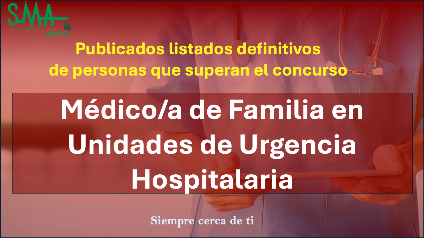 OPE 2025: Publicados listados Definitivas de aspirantes que superan la fase de concurso-oposición para Médico/a de Familia en Unidades de Urgencia Hospitalaria.