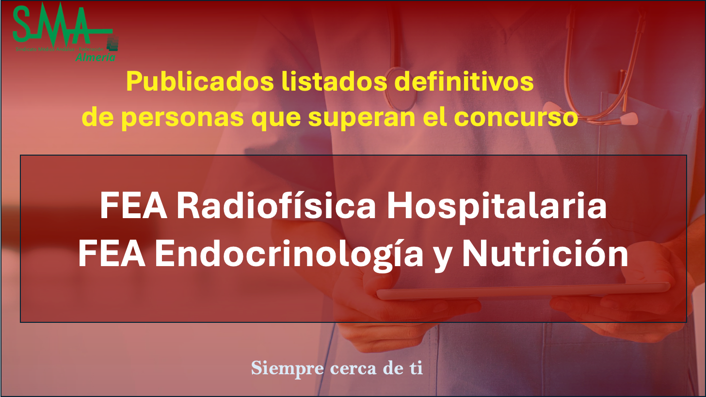 OPE 2025: Publicados listados Definitivas de aspirantes que superan la fase de concurso-oposición para FEA Radiofísica Hospitalaria Y FEA Endocrinología y Nutrición.