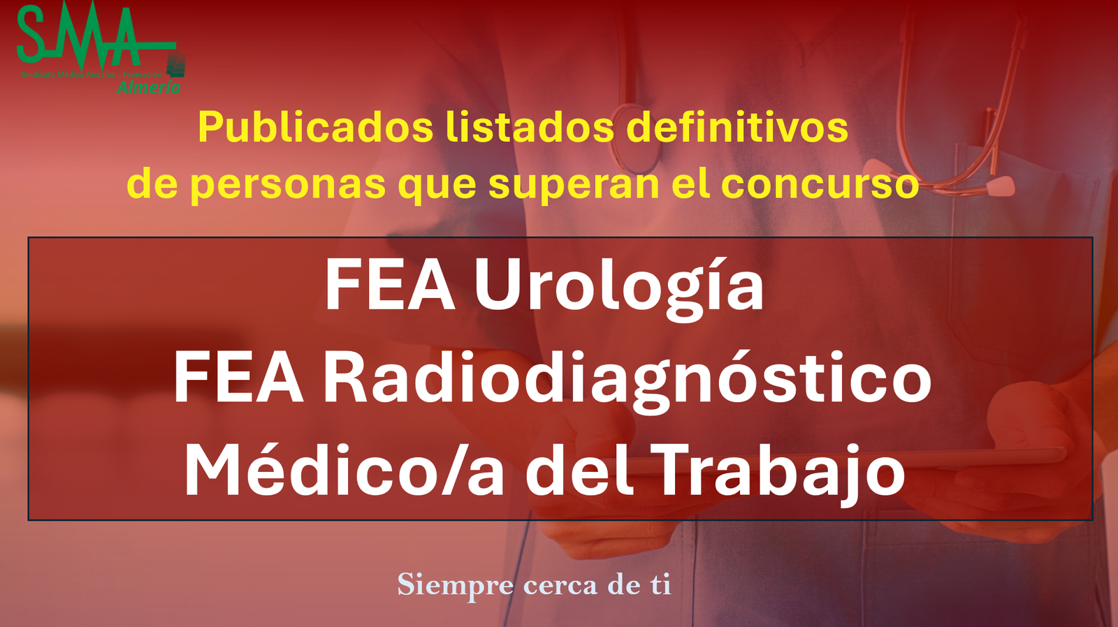 OPE 2025: Publicados listados Provisionales De aspirantes que superan la fase de concurso-oposición para  FEA Urología, FEA Radiodiagnóstico y Médico/a del Trabajo
